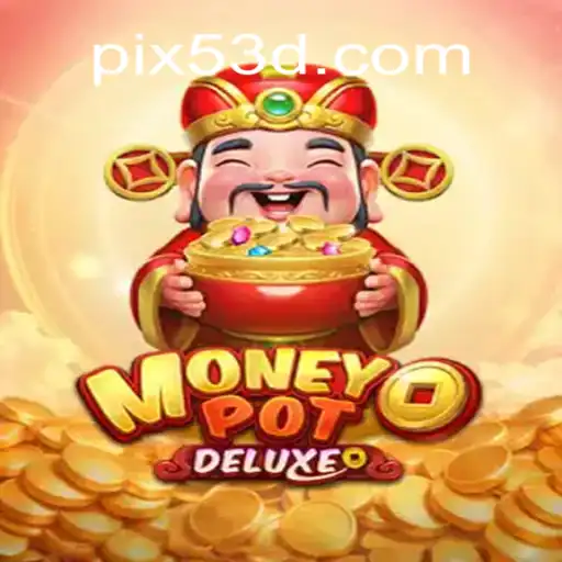 Descubra o Mundo Emocionante de MoneyPotDELUXE